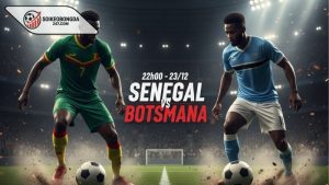 nhan-dinh-senegal-vs-botswana-22h00-ngay-23-12-afcon-2025